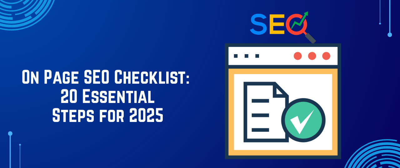 On Page SEO Checklist: 20 Essential Steps for 2025