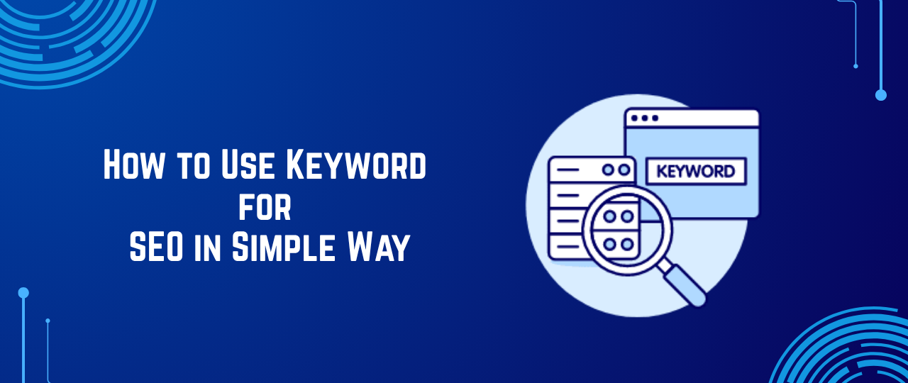 How to Use Keyword for SEO in Simple Way