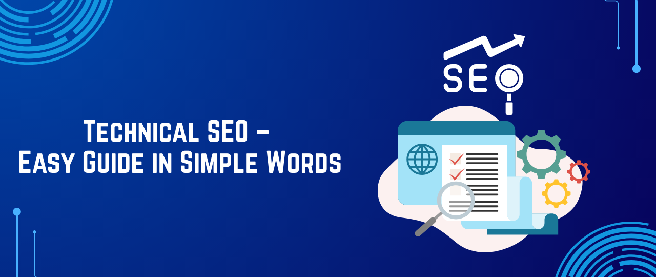 Technical SEO – Easy Guide in Simple Words