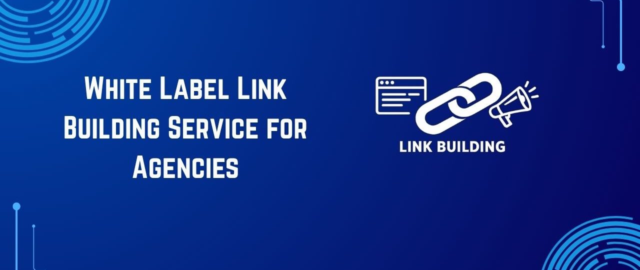 White Label Link Building Service for Agencies
