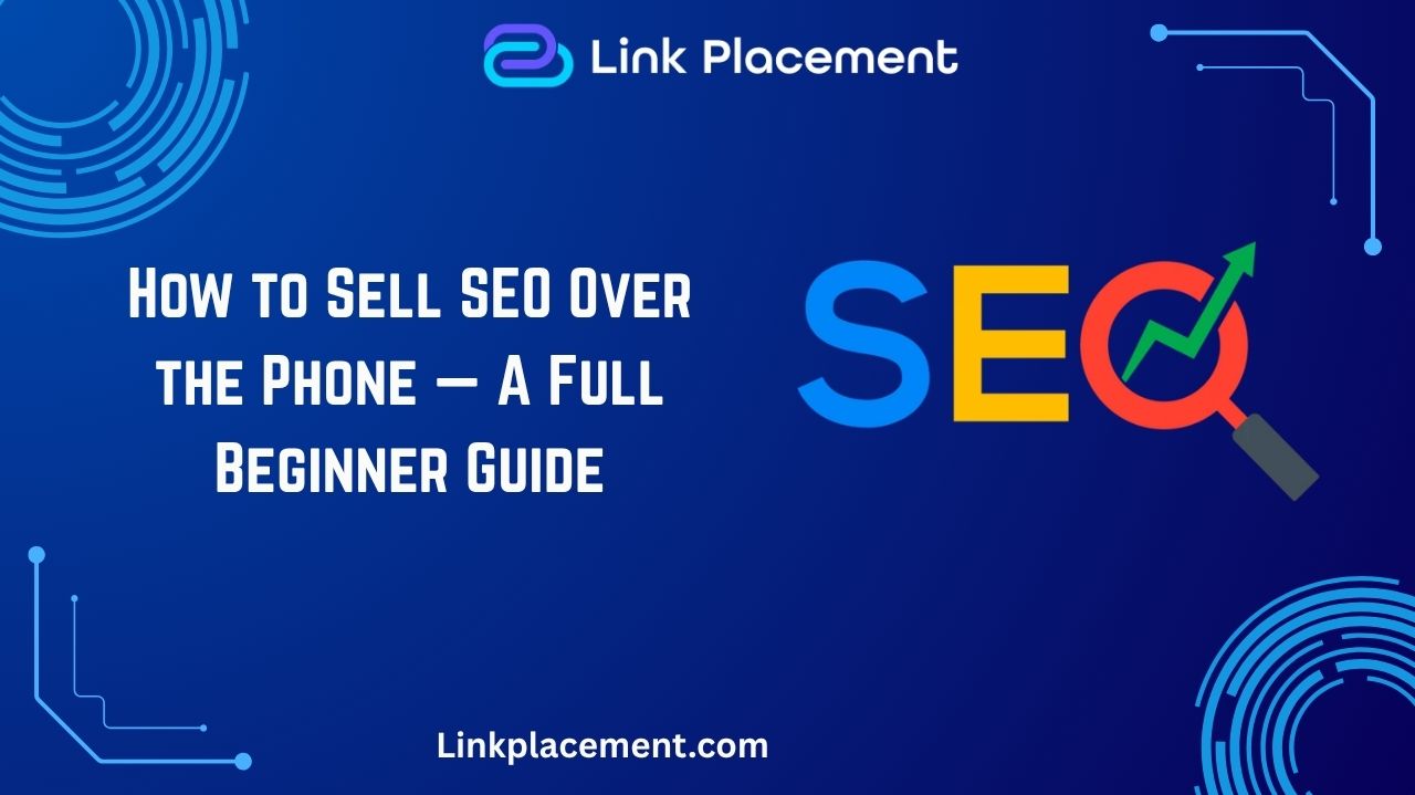 How to Sell SEO Over the Phone